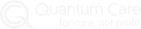 Quantum Care - for care, not profit